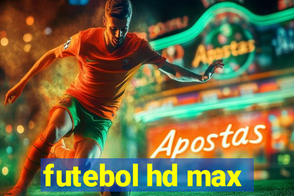 futebol hd max